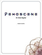 Demoscene, el Arte Digital
